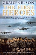 Book cover of The First Heroes  by NELSON, Craig 